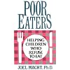 Poor Eaters: Helping Children Who Refuse To Eat