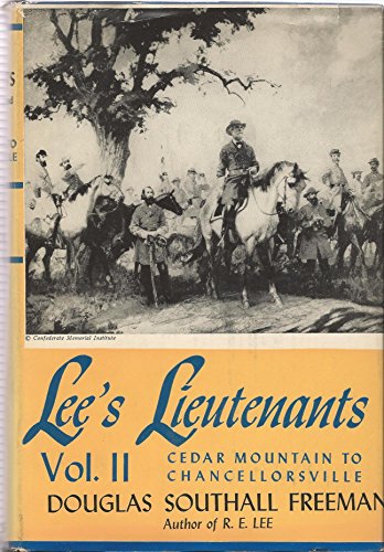 Lee's Lieutenants: A Study in Command Volume Two Cedar Mountain to Chancellorsville