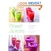 Power Juices: 50 Energizing Juices and Smoothies (Pyramid Paperbacks)