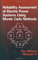 Reliability Assessment of Electrical Power Systems Using Monte Carlo Methods