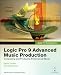 Apple Pro Training Series: Logic Pro 9 Advanced Music Production