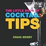 The Little Book of Cocktail Tips