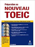 Preparation au nouveau TOEIC : Exercices pratiques et test blanc sur la nouvelle formule du TOEIC (4CD audio)