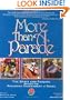 More Than A Parade: The Spirit and Passion Behind The Pasadena Tournament of Roses
