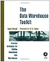 The Data Warehouse Toolkit. Practical Techniques for Building Dimensional Data Warehouses