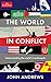 The World in Conflict: Understanding the World's Troublespots