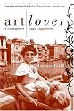 Art Lover: A Biography of Peggy Guggenheim