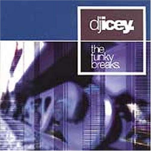 dj icey - The Funky Breaks - Zortam Music