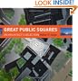 Great Public Squares: An Architect's Selection