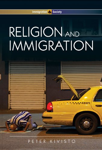 Religion and Immigration: Migrant Faiths in North America and Western Europe (Immigration & Society)