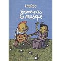 J'aime pas la musique