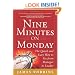 Nine Minutes on Monday: The Quick and Easy Way to Go From Manager to Leader