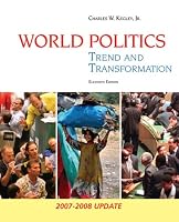 World Politics: Trend and Transformation, 2007-2008 Update