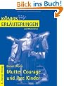 K�nigs Erl�uterungen und Materialien, Bd.318, Mutter Courage und ihre Kinder