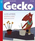 Gecko Kinderzeitschrift - Lesespa&szlig; f&uuml;r Klein und Gro&szlig;: Gecko 07: Lesespa&szlig; f&uuml;r Klein und Gro&szlig;: BD 7 - Martin Baltscheit, Stefanie Duckstein, Sigrid Heuck, J&ouml;rg Hilbert, Daniela Kulot, Christine Kn&ouml;dler, Martin Klein, Christiane Reikow