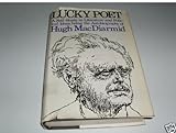 Lucky poet : a self-study in literature and political ideas: being the autobiography of Hugh MacDiarmid (Christopher Murray Grieve)