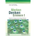 Merken - Denken - Erinnern 1: Kognitives Training nach der Stengel-Methode