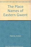 The place-names of eastern Gwent