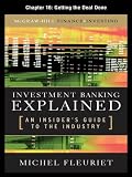 Investment Banking Explained, Chapter 16 - Getting the Deal Done