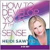 How To Develop Your 7th Sense