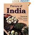 Flavors of India: Vegetarian Indian Cuisine by Shanta Nimbark Sacharoff