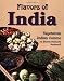 BUY - Flavors of India by Shanta Nimbark Sacharoff