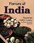 Flavors of India: Recipes from Vegetarian Hindu Cuisine