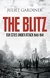 The Blitz: The British Under Attack