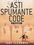 The Asti Spumante Code: A Parody