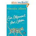 Ein Moment f�rs Leben: Roman