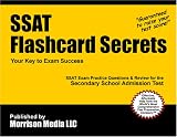 SSAT Flashcard Secrets: SSAT Exam Practice Questions & Review for the Secondary School Admission Test
