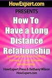 How To Have a Long Distance Relationship - Your Step-By-Step Guide To Having a Long Distance Relationship How To Have a Long Distance Relationship - Your Step-By-Step Guide To Having a Long Distance Relationship