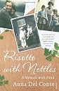 Risotto with Nettles: A Memoir with Food