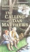 The Calling of Dan Matthews