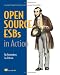 Open-Source ESBs in Action: Example Implementations in Mule and ServiceMix