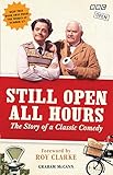 Still open all hours : the story of a classic comedy