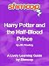 Shmoop Learning Guides: Harry Potter and the Half-Blood Prince