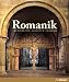 Romanik: Architektur, Skulptur, Malerei