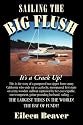 Sailing the Big Flush