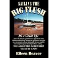 Sailing the Big Flush by Eileen Beaver
