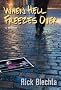 When Hell Freezes Over: A Mystery