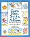 Caps, Hats, Socks, and Mittens: A Book About the Four Seasons