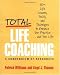 Total Life Coaching: 50+ Life Lessons, Skills, and Techniques to Enhance Your Practice...and Your Life by Patrick Williams