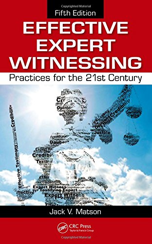 Effective Expert Witnessing, Fifth Edition: Practices for the 21st Century