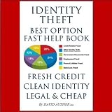 IDENTITY THEFT BEST OPTION FAST HELP BOOK - FRESH CREDIT - CLEAN IDENTITY - LEGAL & CHEAP