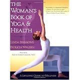The Woman's Book of Yoga and Health: A Lifelong Guide to Wellness