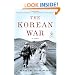 The Korean War: A History