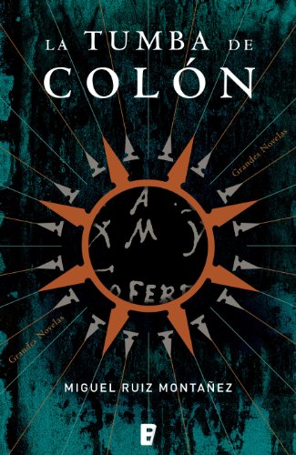 La tumba de Colón (B DE BOOKS) (Spanish Edition)