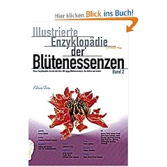 Illustrierte Enzyklop�die der Bl�tenessenzen, 2 Bde., Bd.2