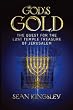 God's Gold: The Quest for the Lost Temple Treasure of Jerusalem